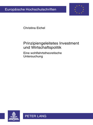 cover image of Prinzipiengeleitetes Investment und Wirtschaftspolitik